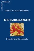 Heinz-Dieter Heimann: Die Habsburger - Taschenbuch