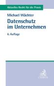 Michael Wächter: Datenschutz im Unternehmen - Taschenbuch