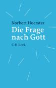 Norbert Hoerster: Die Frage nach Gott - Taschenbuch