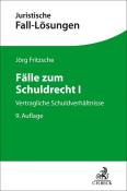 Jörg Fritzsche: Fälle zum Schuldrecht I - Taschenbuch