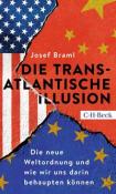 Josef Braml: Die transatlantische Illusion - Taschenbuch
