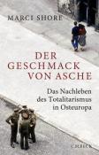 Marci Shore: Der Geschmack von Asche - Taschenbuch