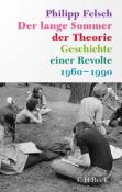 Philipp Felsch: Der lange Sommer der Theorie - Taschenbuch