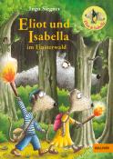 Ingo Siegner: Eliot und Isabella im Finsterwald - gebunden