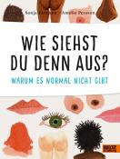 Sonja Eismann: Wie siehst du denn aus? - gebunden