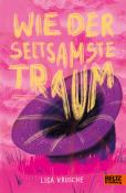 Lisa Krusche: Wie der seltsamste Traum - gebunden