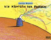 Jutta Bauer: Die Königin der Farben - Taschenbuch