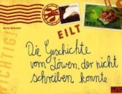 Martin Baltscheit: Die Geschichte vom Löwen, der nicht schreiben konnte - Taschenbuch