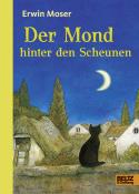 Erwin Moser: Der Mond hinter den Scheunen - gebunden