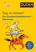Ulrike Holzwarth-Raether: Sag es besser! Das Grundschulwörterbuch Synonyme - Taschenbuch