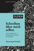Hanns-Josef Ortheil: Schreiben über mich selbst. - gebunden