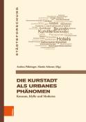 Die Kurstadt als urbanes Phänomen - gebunden