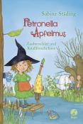 Sabine Städing: Petronella Apfelmus - Zauberschlaf und Knallfroschchaos - gebunden
