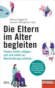 Die Eltern im Alter begleiten - - gebunden