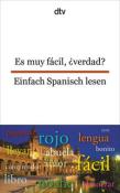 Es muy fácil, ¿verdad? Einfach Spanisch lesen - Taschenbuch