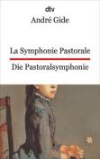 André Gide: La Symphonie pastorale. Die Pastoralsymphonie - Taschenbuch