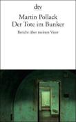 Martin Pollack: Der Tote im Bunker - Taschenbuch