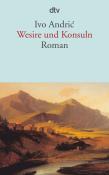 Ivo Andric: Wesire und Konsuln - Taschenbuch