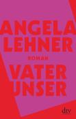 Angela Lehner: Vater unser - Taschenbuch