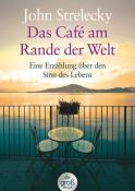 John P. Strelecky: Das Café am Rande der Welt - Taschenbuch