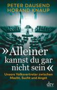 Horand Knaup: Alleiner kannst du gar nicht sein - gebunden