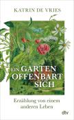 Katrin de Vries: Ein Garten offenbart sich - gebunden