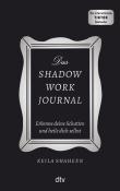 Keila Shaheen: Das Shadow Work Journal - gebunden