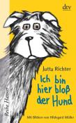 Jutta Richter: Ich bin hier bloß der Hund - Taschenbuch