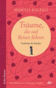 Mascha Kaléko: Träume, die auf Reisen führen - gebunden