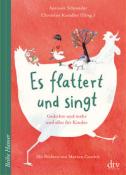 Antonie Schneider: Es flattert und singt Gedichte und mehr und alles für Kinder - gebunden