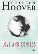 Colleen Hoover: Love and Confess - Taschenbuch