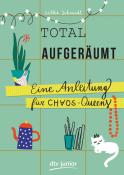 Silke Schmidt: Total aufgeräumt - Eine Anleitung für Chaos Queens - Taschenbuch