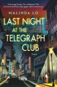 Malinda Lo: Last night at the Telegraph Club - gebunden