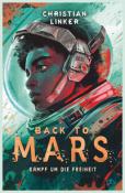 Christian Linker: Back to Mars - Kampf um die Freiheit - gebunden