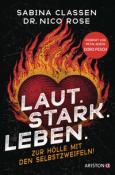 Nico Rose: Laut.Stark.Leben. - Taschenbuch