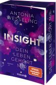 Antonia Wesseling: Insight - Dein Leben gehört mir - Taschenbuch