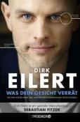 Dirk Eilert: Was dein Gesicht verrät - gebunden