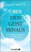 Alan Watts: Über den Geist hinaus - gebunden