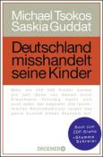 Saskia Guddat: Deutschland misshandelt seine Kinder - Taschenbuch