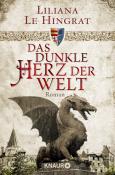 Liliana Le Hingrat: Das dunkle Herz der Welt - Taschenbuch