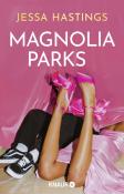 Jessa Hastings: Magnolia Parks - Taschenbuch
