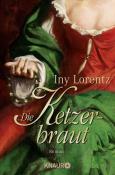 Iny Lorentz: Die Ketzerbraut - Taschenbuch