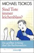 Michael Tsokos: Sind Tote immer leichenblass? - Taschenbuch