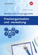Uwe Hoffmann: Praxisorganisation und -verwaltung für Medizinische Fachangestellte - Taschenbuch
