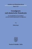 Philip Berger: Grundgesetz und aleatorische Demokratie. - Taschenbuch