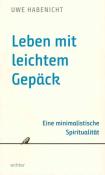 Uwe Habenicht: Leben mit leichtem Gepäck - Taschenbuch