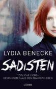 Lydia Benecke: Sadisten - Taschenbuch