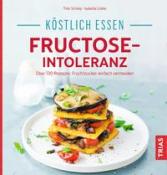 Isabella Lübbe: Köstlich essen - Fructose-Intoleranz - Taschenbuch
