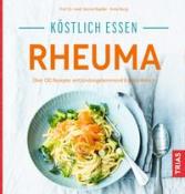 Gernot Keysser: Köstlich essen - Rheuma - Taschenbuch
