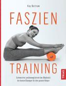 Kay Bartrow: Faszientraining - gebunden